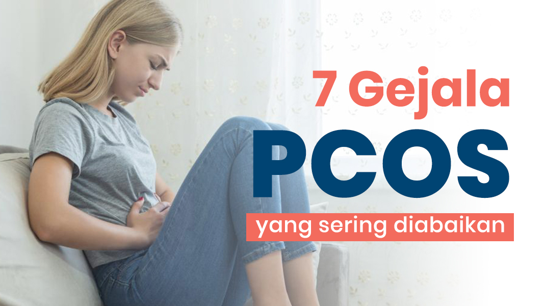 image 8 Gejala PCOS dan Penyebabnya, Edukasi Seksual untuk Wanita!