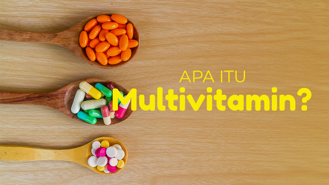 Ini 5 Manfaat Multivitamin Bagi Kesehatan Tubuh