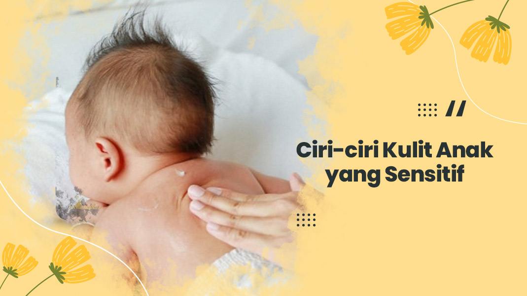 image Perawatan Kulit Sensitif Anak yang Tepat