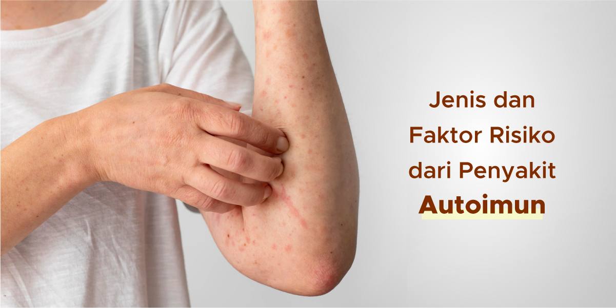 image Seberapa Bahayakah Penyakit Autoimun?