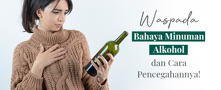 image Waspadai Bahaya Alkohol Terhadap Fungsi Hati dan Kenali Cara Pencegahannya!